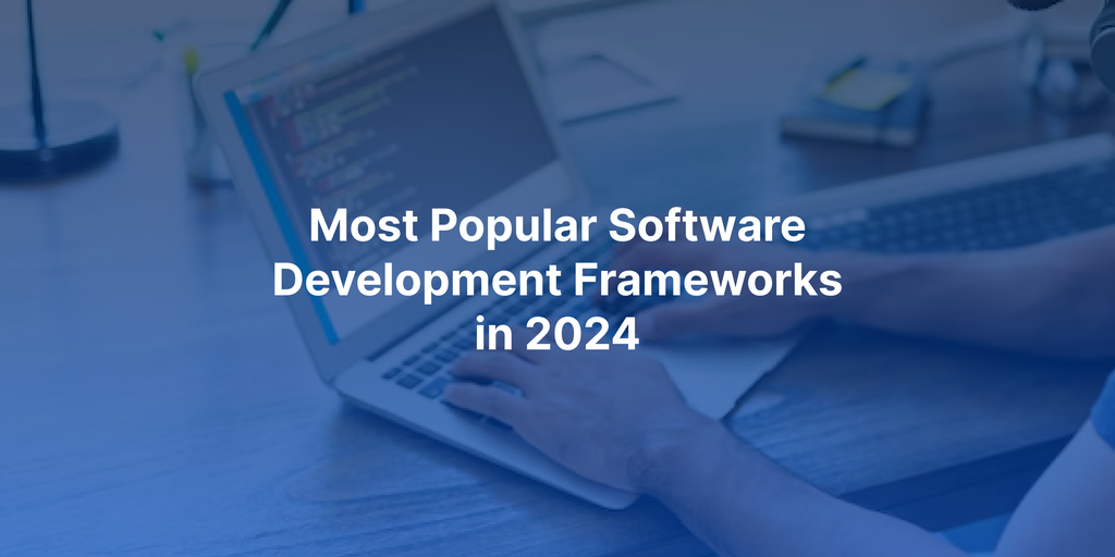 Banner image for a blog on popular software development frameworks